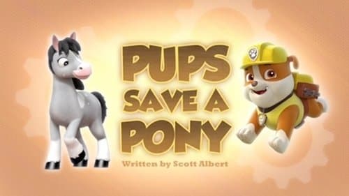 Pups Save a Pony - Episode 24